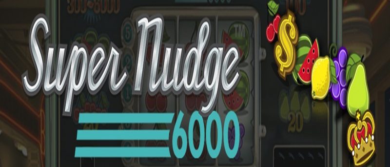 Super nudge 6000 Spielautomat