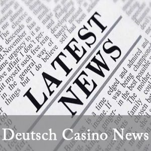 Deutsch Casino News